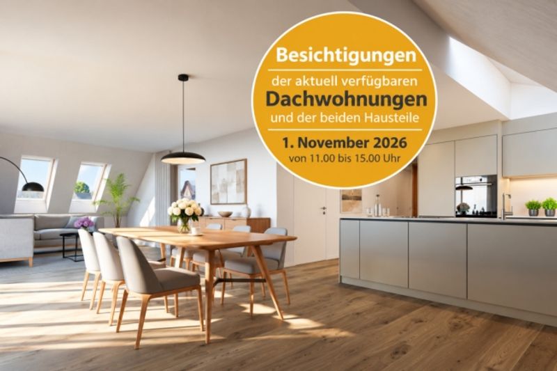 TAG DER OFFENEN TÜR | 1. November 2026, 11.00-15.00 Uhr - Exklusive Dachwohnungen & Hausteile entdecken! - 1